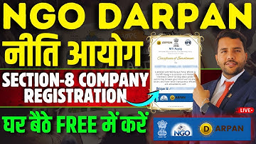 NGO Darpan/Niti Aayog Section - 8 Company Registration Online Live on Portal Free with Certificate