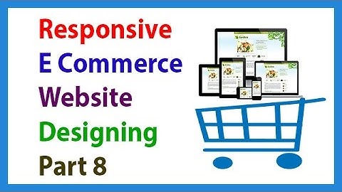 Responsive E Commerce Website Designing Part 8 Creating Footer