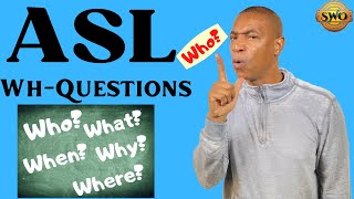Questions in ASL: Who, What, When, Where, Why, How  |  Signing Questions in American Sign Language