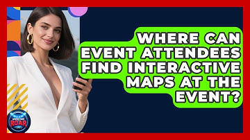 Where Can Event Attendees Find Interactive Maps at the Event? | Where the Fans Roar