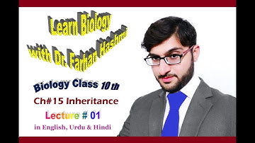 Biology Class 10th (Chapter#15: Inheritance) Lecture No. 1 by Dr. Farhan Hashmi (English/Urdu/Hindi)