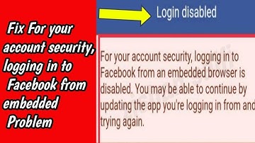 Facebook Login Disable | Fix For your account security, logging in to Facebook from embedded Problem