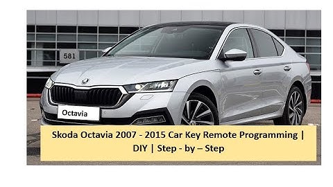 Skoda Octavia 2007 - 2015 Car Key Remote Programming | DIY | Step - by - Step