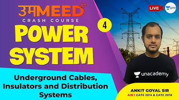 Underground Cables, Insulators & Distribution Systems | L:4 | Power System | GATE 2021