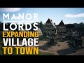 Expanding the village manor lords  early access gameplay  restoring the peace  leondis 17