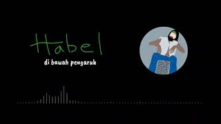 Habel - di bawah pengaruh