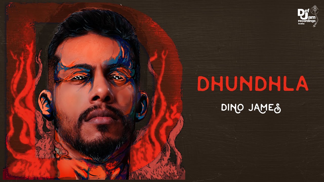 Dino James   Dhundhla From the album D  Def Jam India