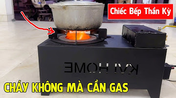 Sốc ! Chiếc Bếp Thần Kỳ Cháy Không Cần Gas – Ai Cũng Muốn Sở Hữu Chiếc Bếp Dầu Ăn Cũ Này