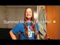 Summer morning routine 