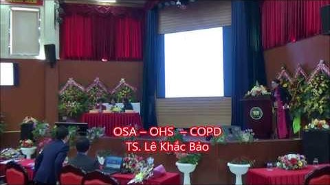 HNKHGNVN - OSA OHS COPD - TS  Lê Khắc Bảo