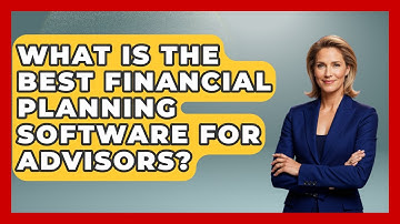 What Is The Best Financial Planning Software For Advisors? - Wealth Advisor Success Hub