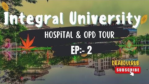 Integral University | Hospital and OPD Tour | Lucknow [EP:-2/7] #mbbs #collage #integraluniversity