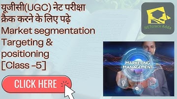 Market segmentation | targeting | positioning  | Types of Market segmentation - NETcrack Adda