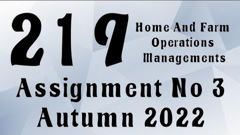 AIOU Code 219 Solved Assignment No.3 Autumn 2022 #aiou #aiousolveassignments