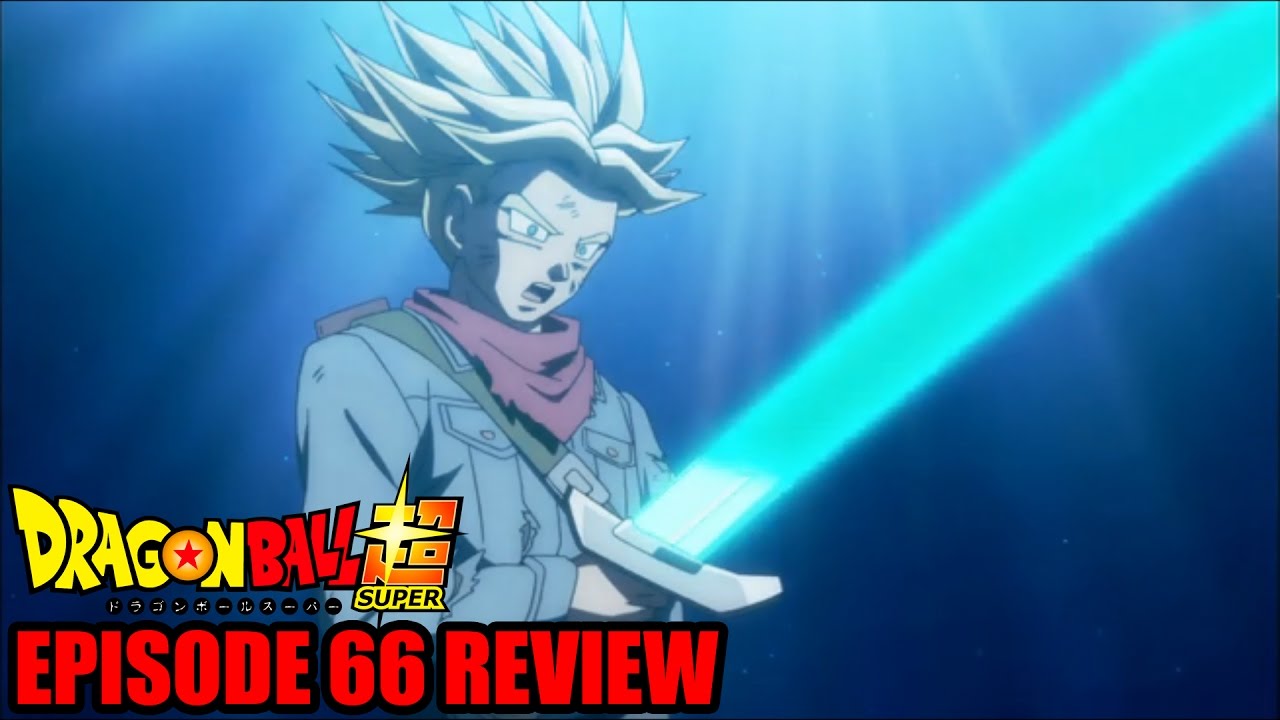 Dragon Ball Super Episode 66 Review Future Trunks Spirit Sword