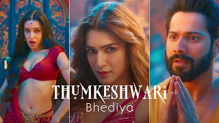 Thumkeshwari Full Screen Status Varun D,Kriti S Bhediya Thumkeshwari Song Status