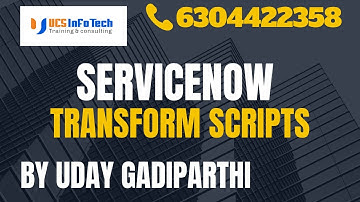 ServiceNow Transform Scripts explained in detail by Uday Gadiparthi .Contact us at 6304422358