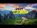 2021 Travel | Top 13 Places In Europe (Crowd Free)