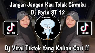 DJ JANGAN-JANGAN KAU TOLAK CINTAKU || DJ ST 12 PUSPA || DJ VIRAL TIKTOK TERBARU