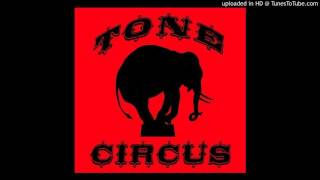 Tone Circus - Free (When I Got You With Me)