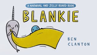 Blankie – A Narwhal and Jelly Book – ✨ Read aloud children's book about imagination!