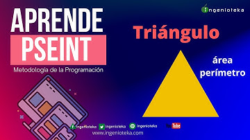 📟43: Calcular el área y perímetro del TRIANGULO | @Ingenioteka #pseint