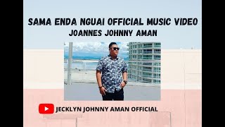 Sama Enda Nguai - Joannes Johnny Aman (MUSIC VIDEO )