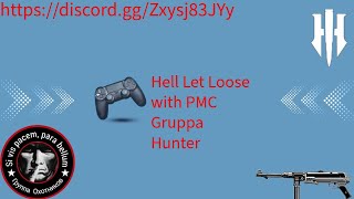 Hell let loose with PMC Gruppa Hunter #1