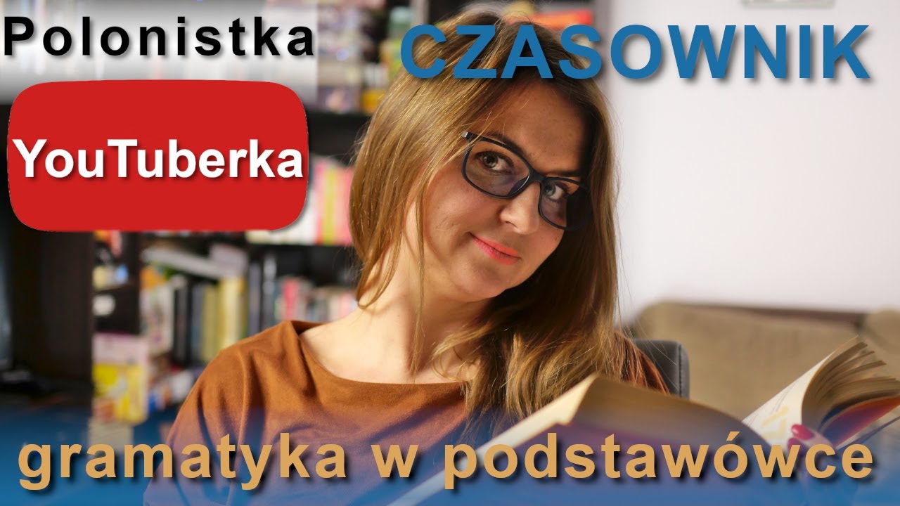 Język Polski - Czasownik [NAUKA]