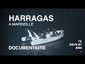 Harragas  aller simple  marseille avec tk  documentaire