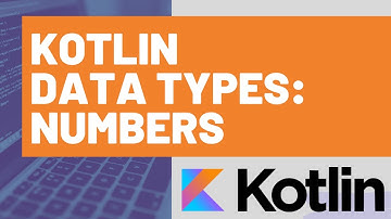 Kotlin Data Types: Numbers
