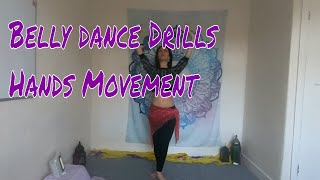 Belly dance Drills- Hands Movement Drill-