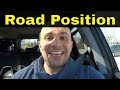 How To Judge Your Road Position While Driving