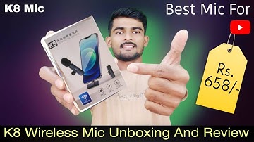 K8 Wireless Microphone Unboxing And Review | Best Wireless Mic For YouTubers | Rs.669/-