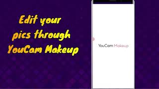 Realtime photo editing Method with youcam makeup application and others photo editing application. screenshot 5