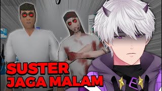 【SUSTER JAGA MALAM】JADI SIAPA YANG MAU DIJAGAIN?