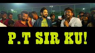 HBD HipHop Tamizha | PT Sir | Hip Hop Tamizha | Vels Film International | Karthik Venugopalan