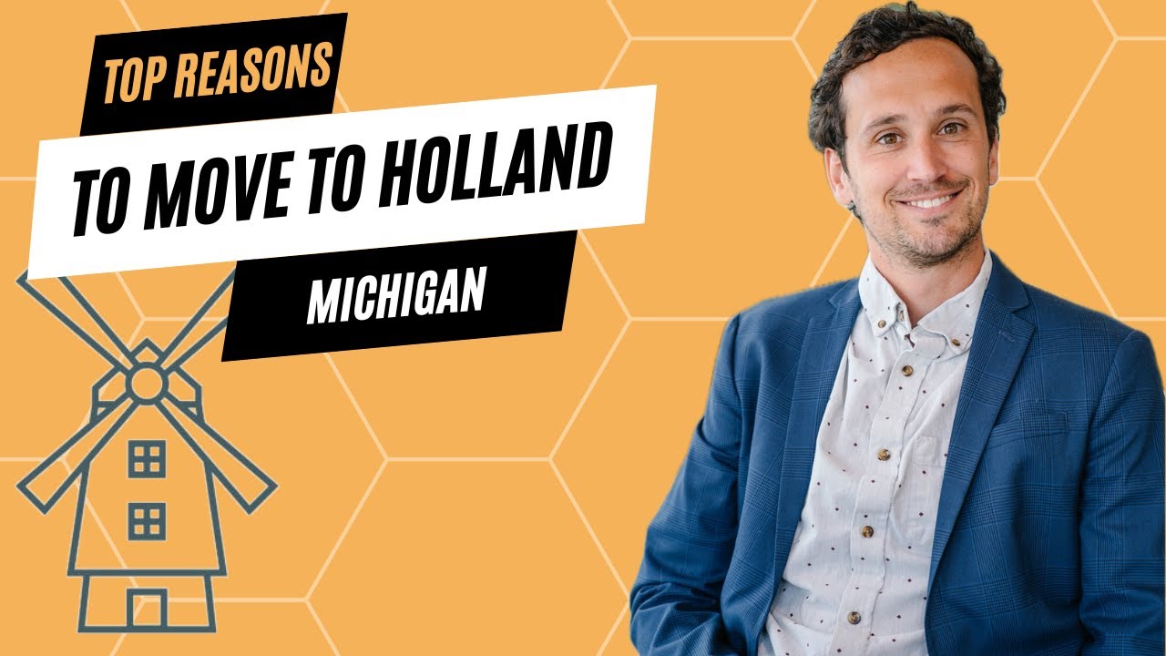 The 7 Best Reasons to Relocate To Holland, Michigan! YouTube