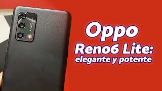 Oppo Reno6 Lite: elegante y potente