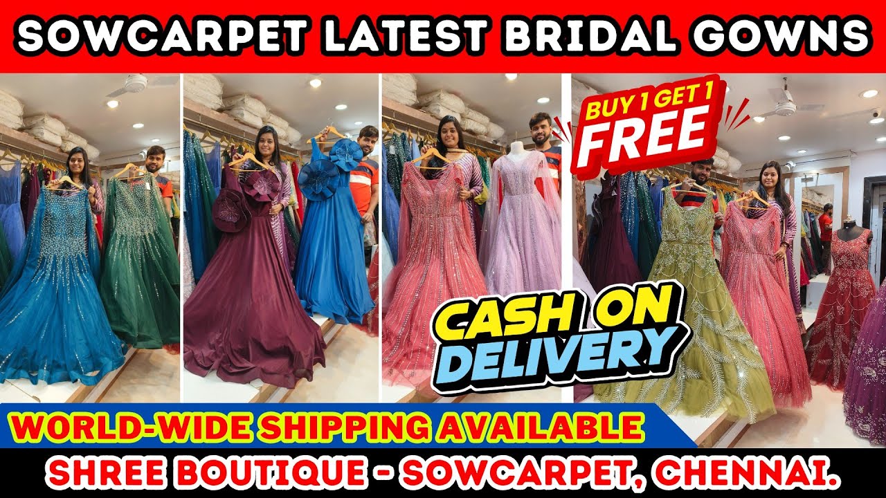 Just Arrived Bridal Gowns Chennai's Best Shop Shree Boutique Sowcarpet |  Priya just now fashion - YouTube