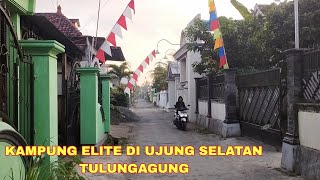 Kampung Elit Di ujung selatan Tulungagung || Kampung TKI Tulungagung Jawa Timur