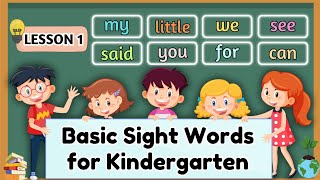 Basic Sight Words For Kindergarten | Learn To Read (Lesson 1)