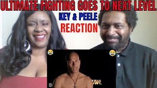Key And Peele - Ultimate Fighting Goes to the Next Level REACTION