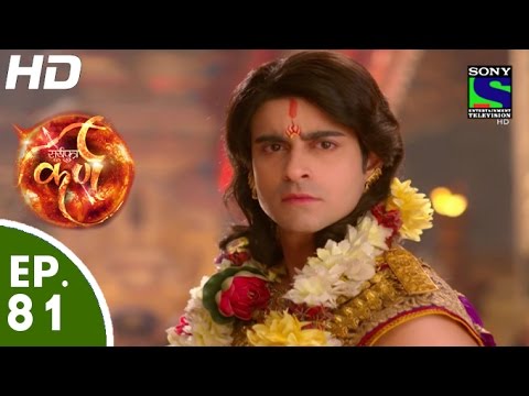 Suryaputra Karn     Suryaputra Karn   Episode 81   23rd October 2015