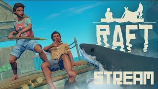 Raft ➤ Рвем очко акуле в прямом эфире