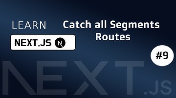 Next.js 14 Tutorial - 9 - Catch all Segments Routes ||  Next Js Tutorial in Hindi