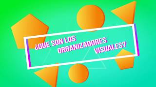 QUE SON LOS ORGANIZADORES VISUALES :)