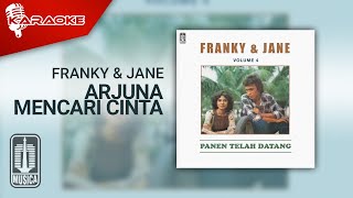 Franky & Jane - Arjuna Mencari Cinta ( Karaoke Video)