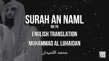 Surah An-Naml, 59-75 (سورة النمل) | English Translations | Muhammad Al Luhaidan (محمد اللحيدان)