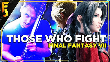 FINAL FANTASY VII | Those Who Fight METAL